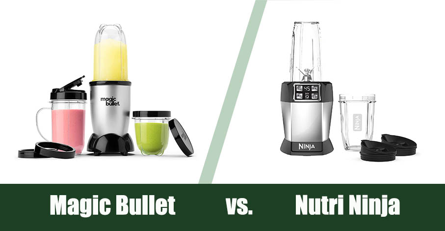 Magic Bullet vs Nutribullet vs Ninja: Which Bullet Is Best?