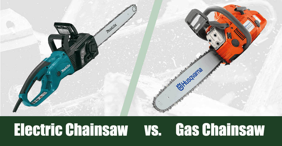 Gas Chainsaw vs Electric Chainsaw: What Is Better?