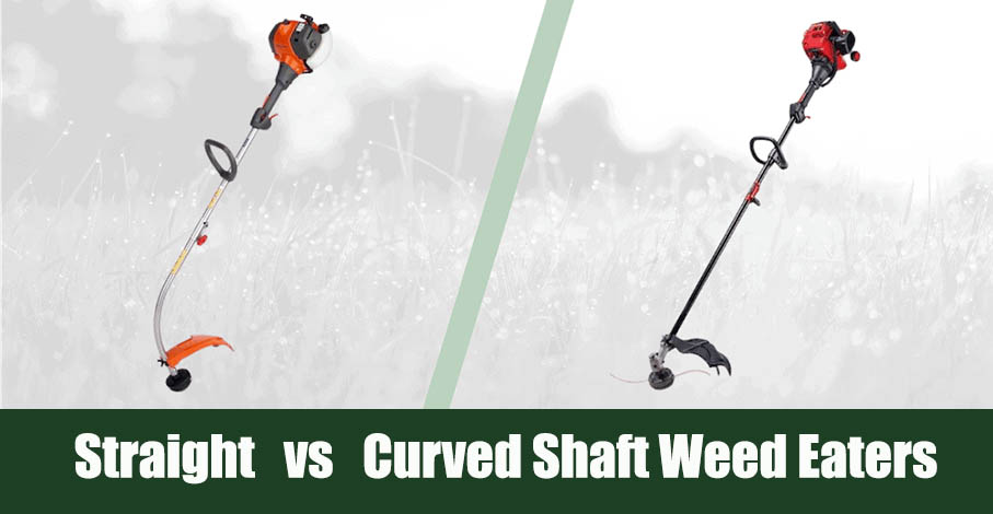 Straight vs Curved Shaft Weed Eaters