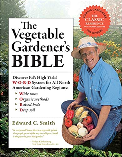 The Vegetable Gardener's Bible