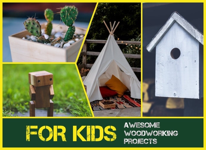 awesome woodworking projects for kids