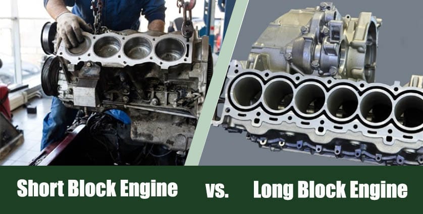 Difference Between A Long Block And Short Block