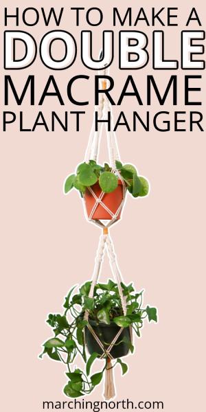 How to Make a Double Macrame Plant Hanger